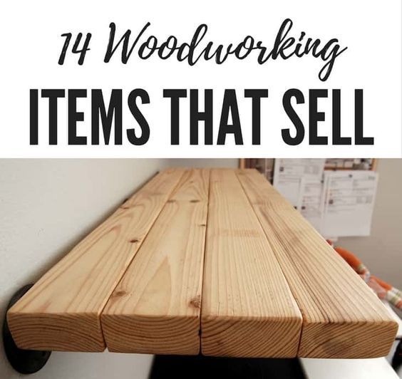 14 Woodworking Items that Sell