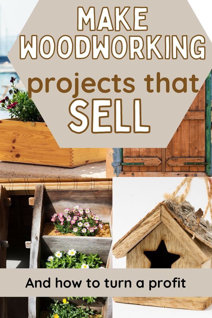 Make Woodworking Projects That Sell