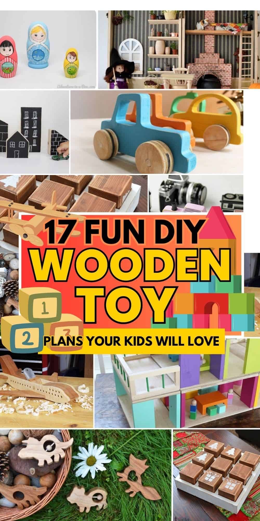 17 DIY Wooden Toy Plans for Hours of Fun